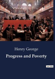 Title: Progress and Poverty, Author: Henry George