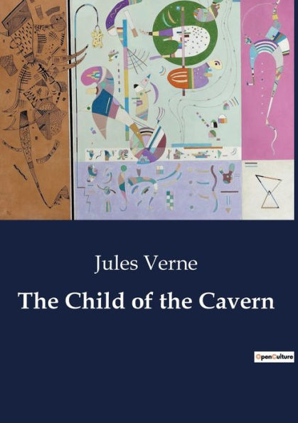 The Child of the Cavern