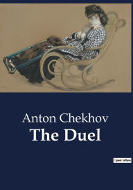 Title: The Duel, Author: Anton Chekhov