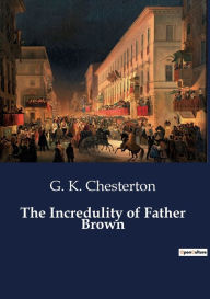 Title: The Incredulity of Father Brown, Author: G. K. Chesterton