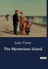 Title: The Mysterious Island, Author: Jules Verne