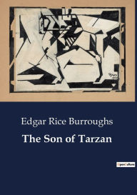 Title: The Son of Tarzan, Author: Edgar Rice Burroughs