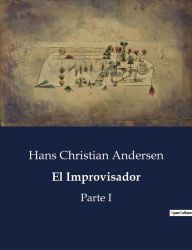 Title: El Improvisador: Parte I, Author: Hans Christian Andersen