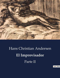 Title: El Improvisador: Parte II, Author: Hans Christian Andersen