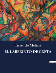 Title: EL LABERINTO DE CRETA, Author: Tirso de Molina