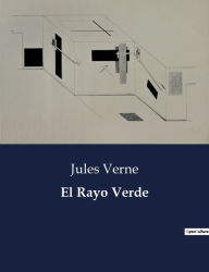 Title: El Rayo Verde, Author: Jules Verne