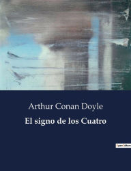 Title: El signo de los Cuatro, Author: Arthur Conan Doyle