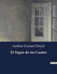 Title: El Signo de los Cuatro, Author: Arthur Conan Doyle