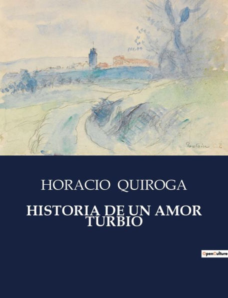 HISTORIA DE UN AMOR TURBIO