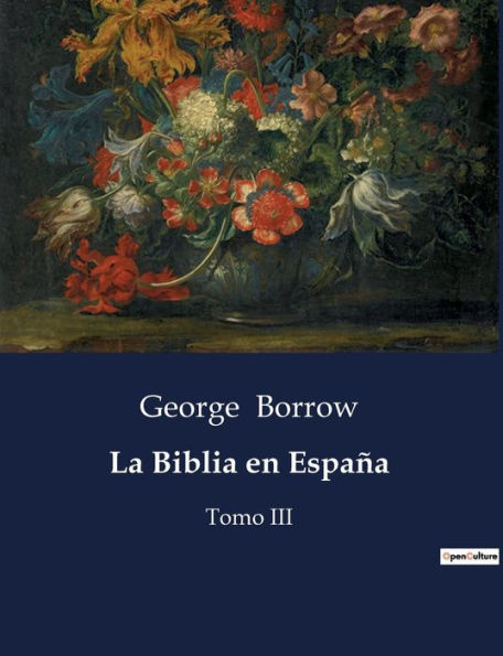 La Biblia en España: Tomo III