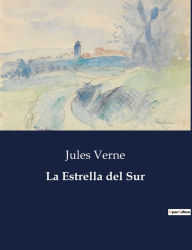 Title: La Estrella del Sur, Author: Jules Verne