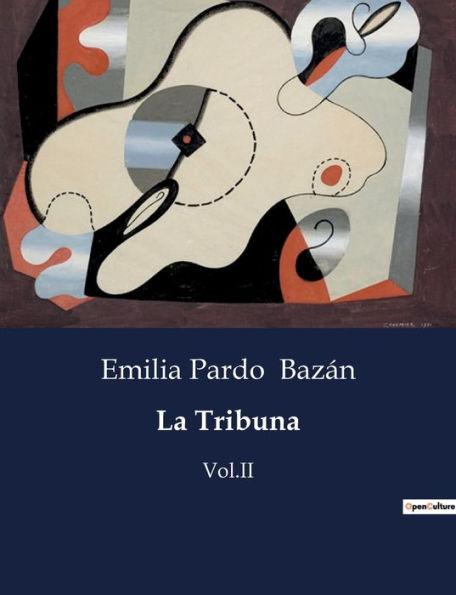 La Tribuna: Vol.II