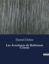 Title: Las Aventuras de Robinson Crusoe, Author: Daniel Defoe