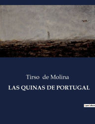 Title: Las Quinas de Portugal, Author: Tirso de Molina