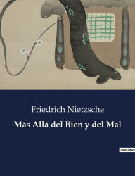 Title: Más Allá del Bien y del Mal, Author: Friedrich Nietzsche