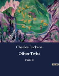 Title: Oliver Twist: Parte II, Author: Charles Dickens