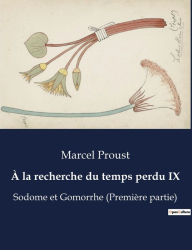 Title: À la recherche du temps perdu IX: Sodome et Gomorrhe (Première partie), Author: Marcel Proust