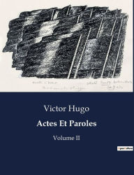 Title: Actes Et Paroles: Volume II, Author: Victor Hugo