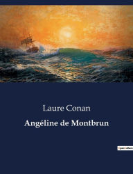 Title: Angéline de Montbrun, Author: Laure Conan