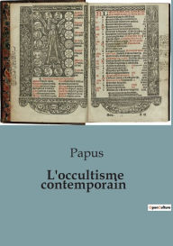 Title: L'occultisme contemporain, Author: Papus