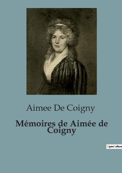 Mémoires de Aimée de Coigny