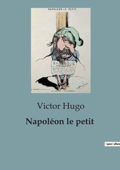 Napoléon le petit: édition définitive d'après les manuscrits originaux