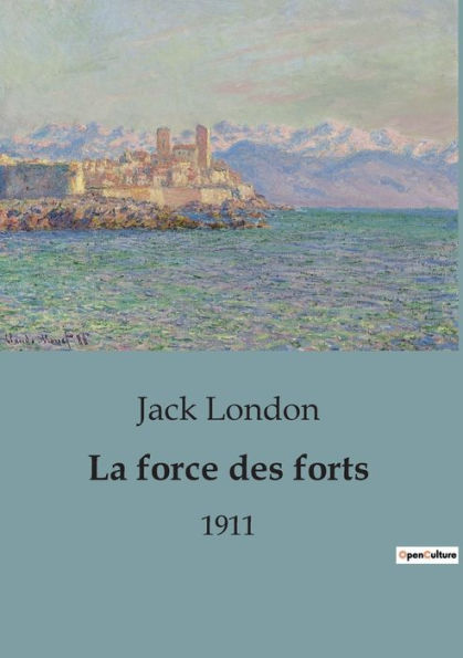 La force des forts: 1911