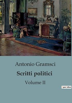 Scritti politici: Volume II
