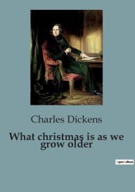 What christmas is as we grow older