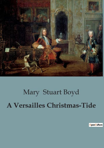 A Versailles Christmas-Tide