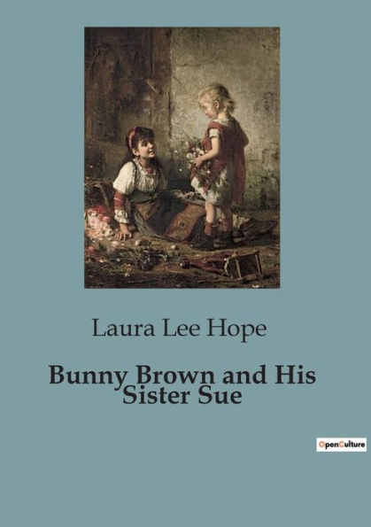 Bunny Brown and His Sister Sue