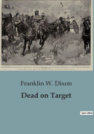 Title: Dead on Target, Author: Franklin W. Dixon