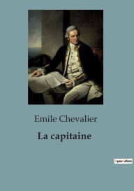 Title: La capitaine, Author: Emile Chevalier