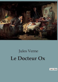 Title: Le Docteur Ox, Author: Jules Verne