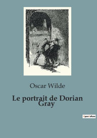 Title: Le portrait de Dorian Gray, Author: Oscar Wilde