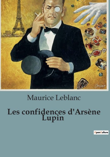 Les confidences d'Arsï¿½ne Lupin