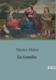 Title: En famille, Author: Hector Malot