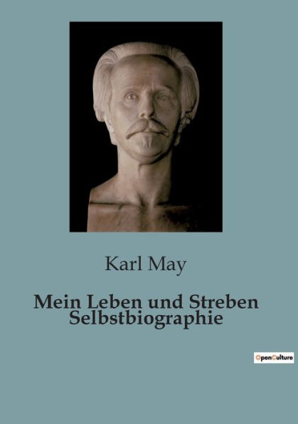 Mein Leben und Streben Selbstbiographie