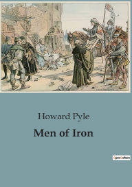 Title: Men of Iron, Author: Howard Pyle