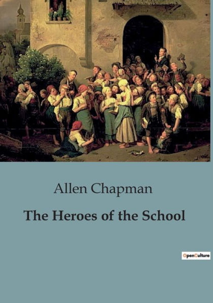 The Heroes of the School