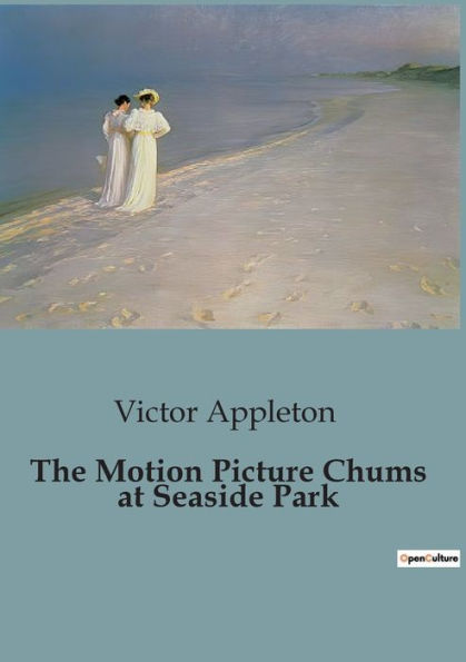 The Motion Picture Chums at Seaside Park