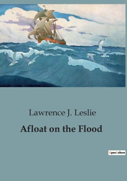 Afloat on the Flood