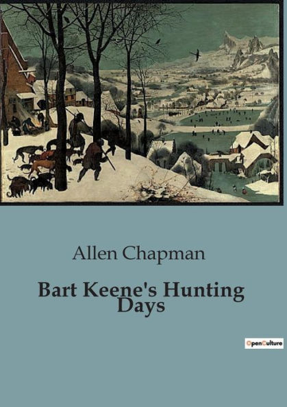 Bart Keene's Hunting Days