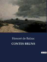 Title: CONTES BRUNS, Author: Honore de Balzac