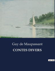 Title: CONTES DIVERS, Author: Guy de Maupassant