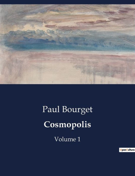 Cosmopolis: Volume 1