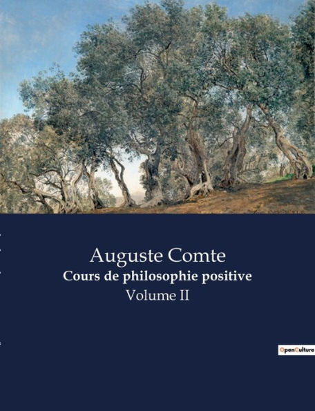 Cours de philosophie positive: Volume II