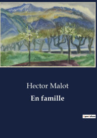Title: En famille, Author: Hector Malot