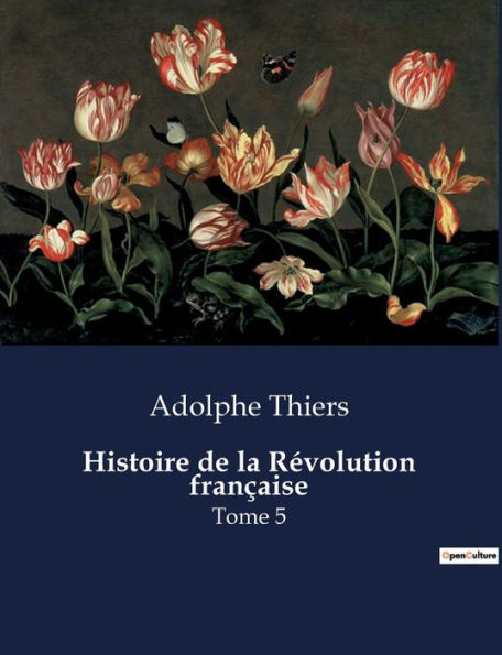 Histoire de la Révolution française: Tome 5