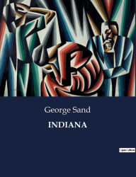 Title: INDIANA, Author: George Sand